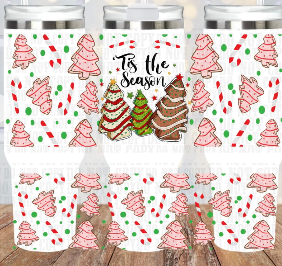 Tis The Season Tree Cake 40oz Tumbler UV DTF wrap - MUST BUY CUP