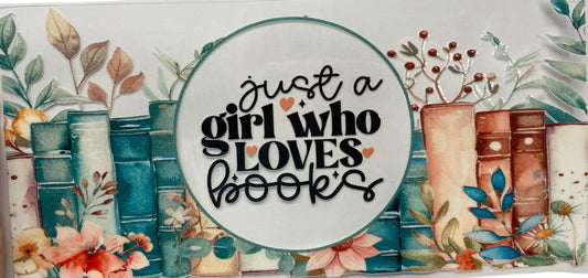 Just a girl who loves Books Tumbler or Glass Can UV DTF wrap
