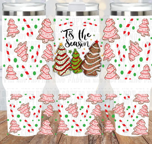 Tis The Season Tree Cake 40oz Tumbler UV DTF wrap - MUST BUY CUP