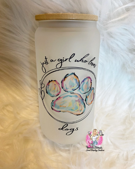 Just a girl who loves dogs 16oz frosted glass can with bamboo lid